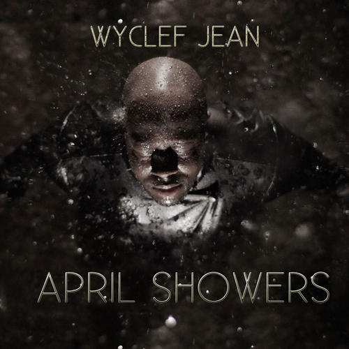 Wyclef Jean - April Showers