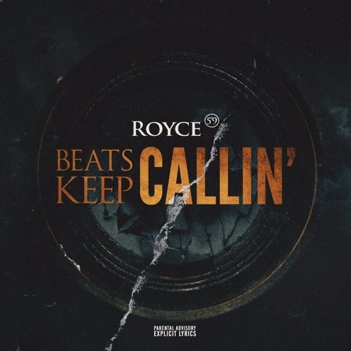 Royce 5'9 - Beats Keep Callin